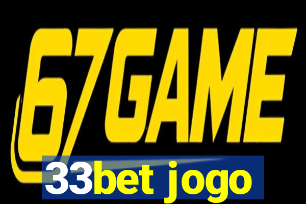 33bet jogo